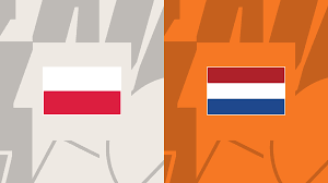 Poland vs Netherlands Prediction and Match Preview