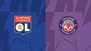 Lyon vs Toulouse Prediction and Preview