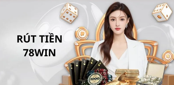 withdrawal method at 78win