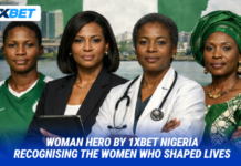 1xBet Nigeria Launches Woman Hero Campaign to Recognize Real Women and Real Impact 1xBet Nigeria Launches Woman Hero Campaign