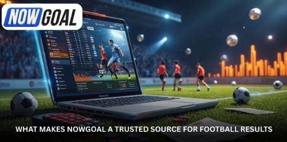 Nowgoal Football Results Today Live Scores, Instant Updates